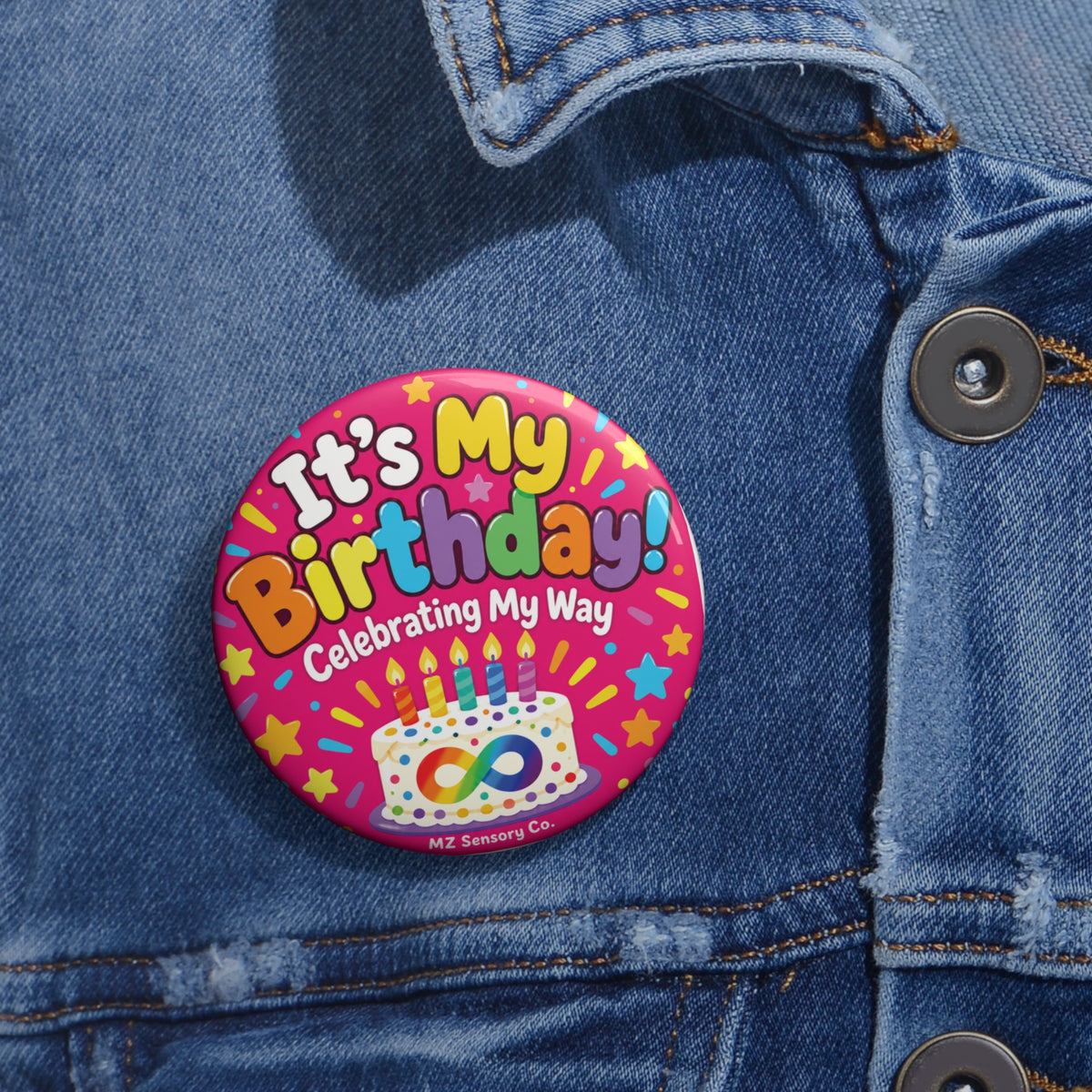 It’s My Birthday! Celebrating My Way – Hot-Pink Birthday Pin