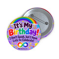 It’s My Birthday! Lots to Celebrate – Lavender Non-Speaking Birthday Pin