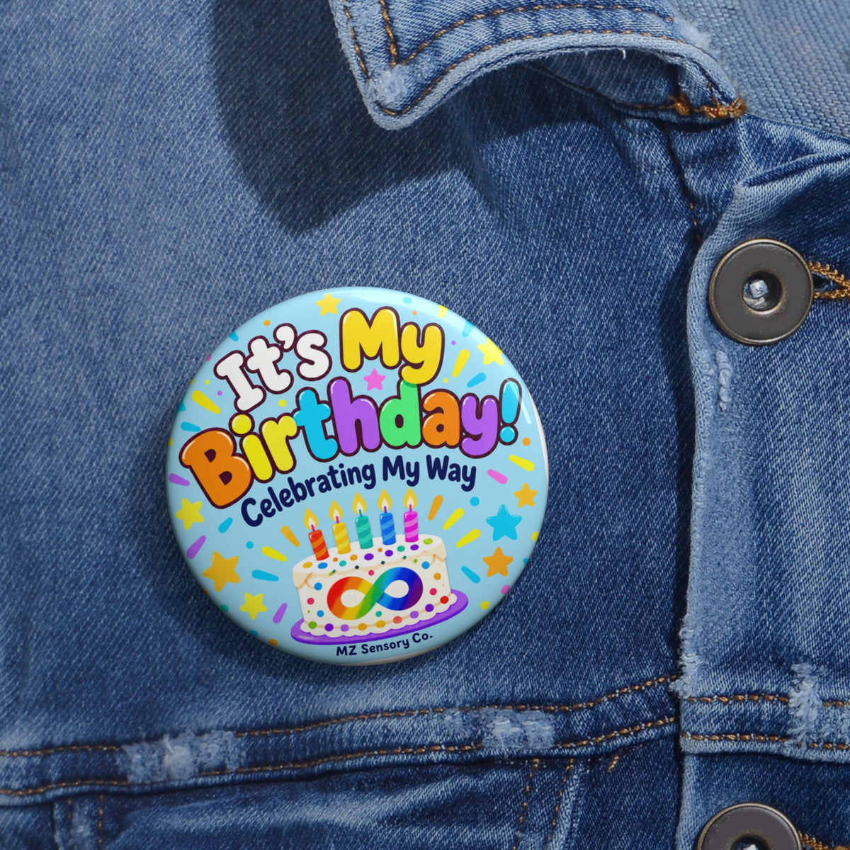 It’s My Birthday! Celebrating My Way – Baby-Blue Birthday Pin